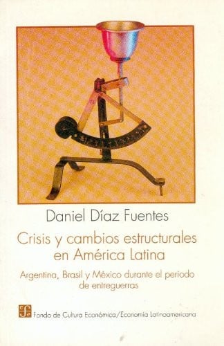 CRISIS Y CAMBIOS ESTRUCTURALES EN AMERICA LATINA, de DIAZ FUENTES | portada del libro