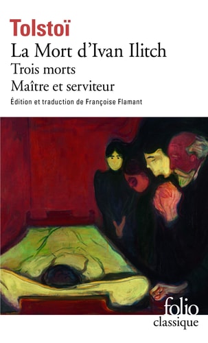 LA MORT D'IVAN ILITCH / MAITRE ET SERVITEUR / TROIS MORTS, de Lev Nikolaevich Tolstoĭ | portada del libro