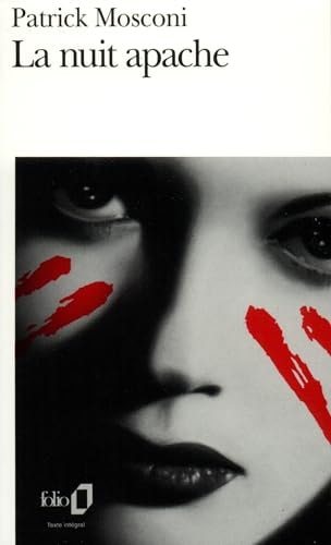 LA NUIT APACHE, de Patrick Mosconi | portada del libro