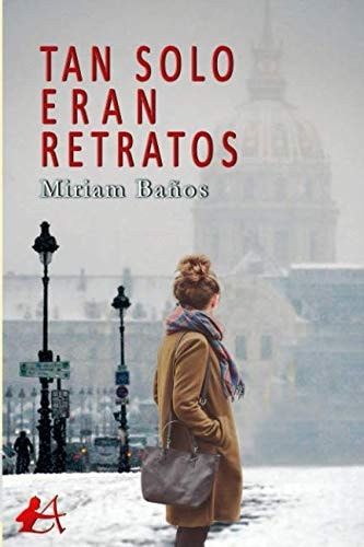 Tan solo eran retratos, de Baños Diego | portada del libro