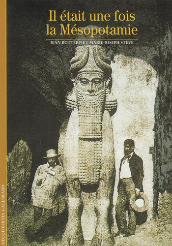 IL ETAIT UNE FOIS LA MESOPOTAMIE, de Jean Bottéro | portada del libro