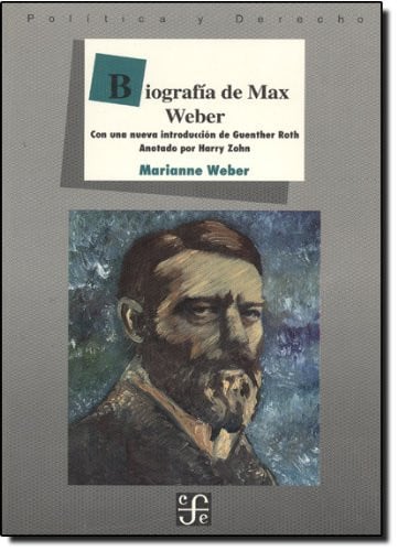 BIOGRAFIA MAX WEBER-WEBER,M., de WEBER | portada del libro