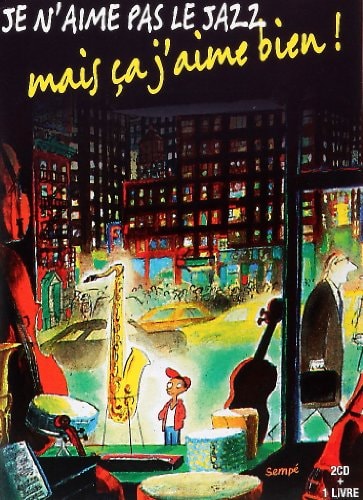 JE N'AIME PAS LE JAZZ LIV CD, de Sempe | portada del libro