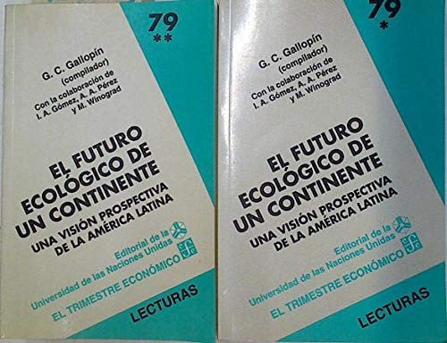 El futuro ecológico de un continente. Una visión prospectiva de la América Latina, de GALLOPIN | portada del libro