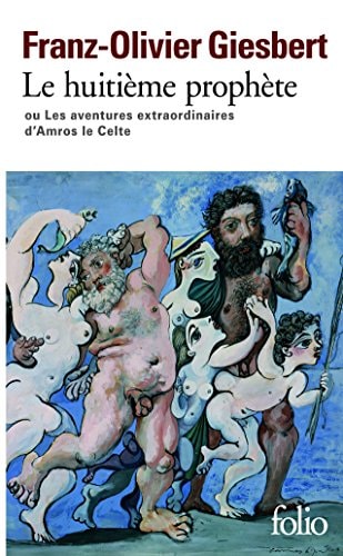 LE HUITIEME PROPHETE OU LES AVENTURES EXTRAORDINAIRES D'AMRO, de Franz-Olivier Giesbert | portada del libro