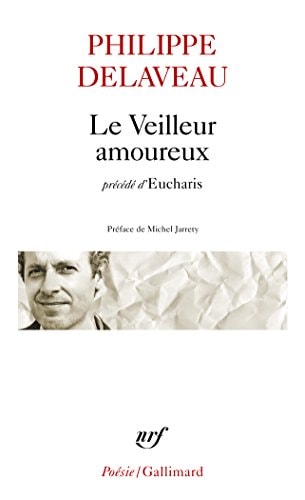 LE VEILLEUR AMOUREUX / EUCHARIS, de Philippe Delaveau | portada del libro