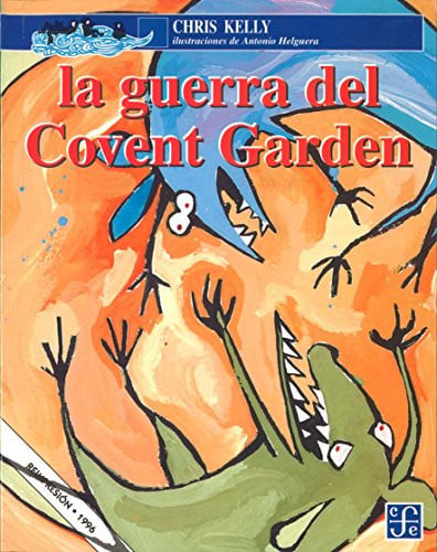 GUERRA DEL COVENT GARDEN, de KELLY | portada del libro