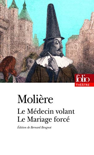 LE MEDECIN VOLANT LE MARIAGE FORCE, de Molière | portada del libro