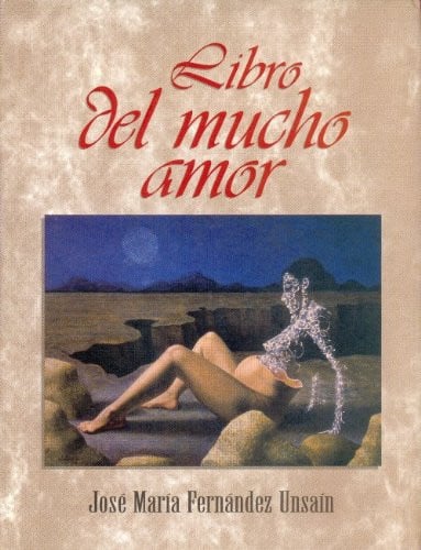LIBRO DEL MUCHO AMOR, de FERNANDEZ UNSAIN | portada del libro