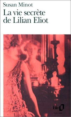 LA VIE SECRETE DE LILIAN ELIOT, de Susan Minot | portada del libro