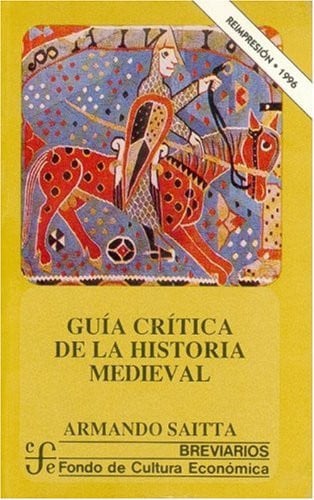 GUIA CRITICA HIST.MEDIEVAL, de SAITTA | portada del libro