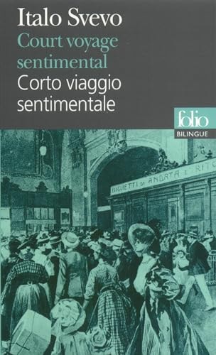 COURT VOYAGE SENTIMENTAL/ CORTO VIAGGIO SENTIMENTALE, de Italo Svevo | portada del libro