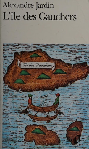 L'ILE DES GAUCHERS, de Alexandre Jardin | portada del libro