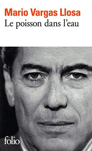 LE POISSON DANS L'EAU, de Mario Vargas Llosa | portada del libro