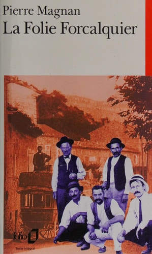 LA FOLIE FORCALQUIER, de Pierre Magnan | portada del libro