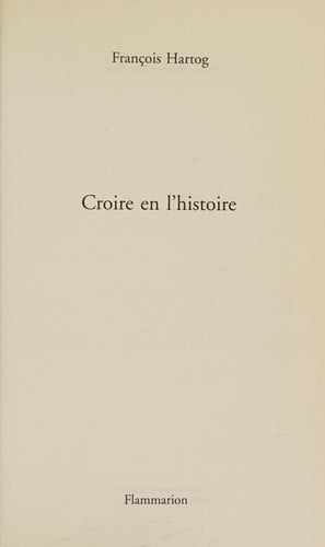 Croire en l'histoire, de HARTOG FRANCOIS | portada del libro