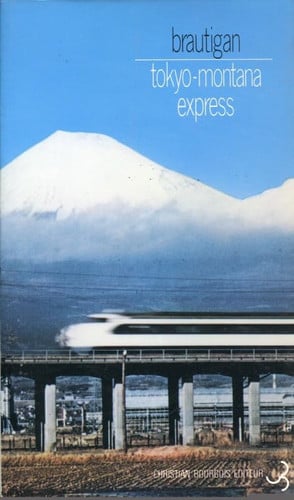 TOKYO MONTANA EXPRESS, de BRAUTIGAN RICHA | portada del libro