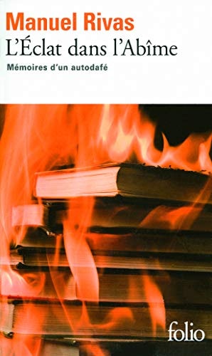 L'ECLAT DANS L'ABIME. MEMOIRES D'UN AUTODAFE, de Manuel Rivas | portada del libro