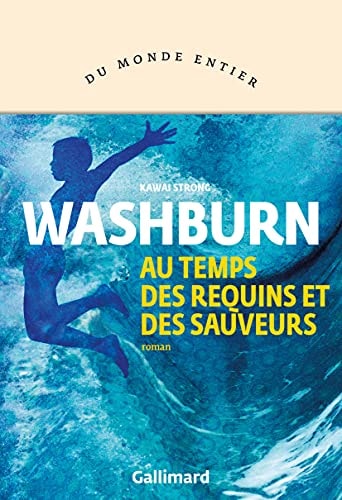 AU TEMPS DES REQUINS ET DES SAUVEURS, de Kawai Strong Washburn | portada del libro