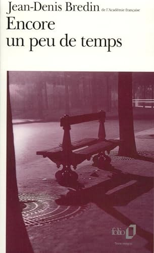ENCORE UN PEU DE TEMPS, de Jean-Denis Bredin | portada del libro
