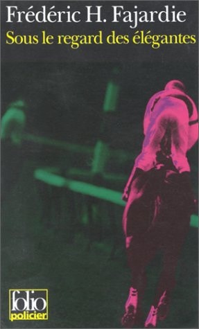 SOUS LE REGARD DES ELEGANTES, de FAJARDIE | portada del libro
