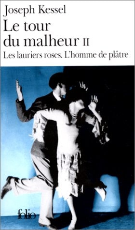 LE TOUR DU MALHEUR T2, de Joseph Kessel | portada del libro