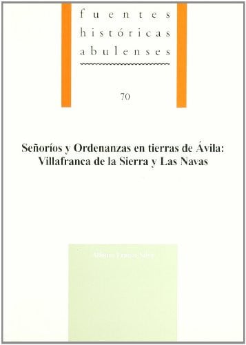 Señoríos y ordenanzas en tierras de Ávila, de Franco Silva | portada del libro