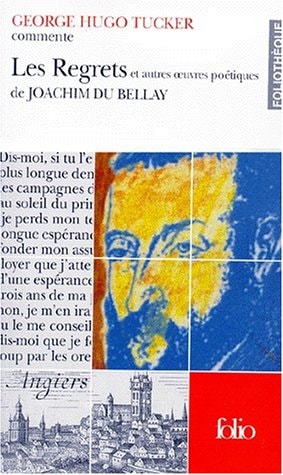 LES REGRETS ET AUTRES OEUVRES POETIQUES DE JOACHIM DU BELLAY, de George Hugo Tucker | portada del libro