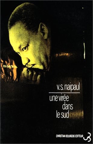 UNE VIREE DANS LE SUD, de NAIPAUL VS | portada del libro