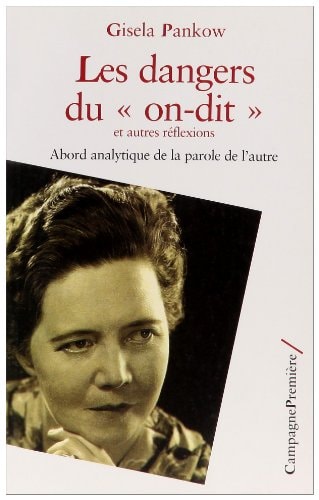 DANGERS DU ON DIT ET AUTRES REFLEXIONS, de Gisela Pankow | portada del libro