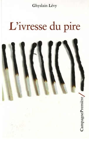 L'IVRESSE DU PIRE, de Ghyslain Lévy | portada del libro