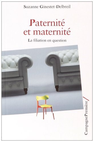 PATERNITE ET MATERNITE, de Suzanne Ginestet-Delbreil | portada del libro