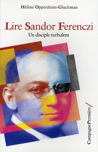 LIRE SANDOR FERENCZI, de Hélène Oppenheim-Gluckman | portada del libro