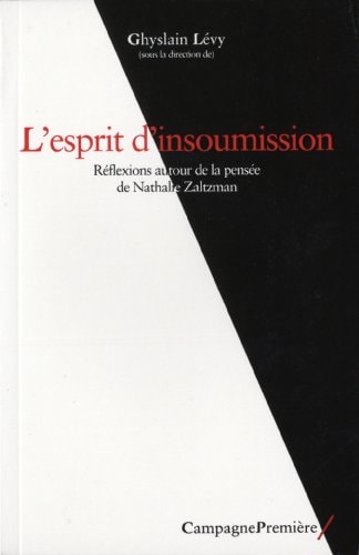 L'ESPRIT D'INSOUMISSION REFLEXIONS AUTOU, de Ghyslain Lévy | portada del libro