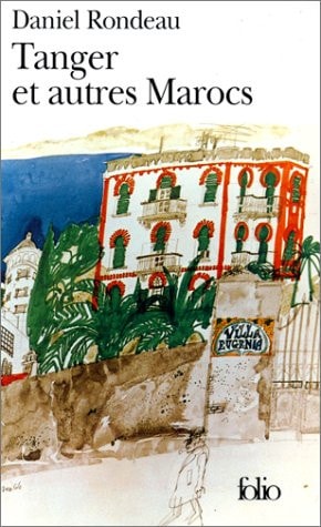 Tanger et autres Marocs, de Daniel Rondeau | portada del libro