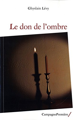 LE DON DE L'OMBRE, de Ghyslain Lévy | portada del libro
