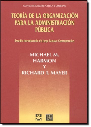 TEORIA DE LA ORGANIZACION PARA ADMON PUBLICA, de HARMON | portada del libro