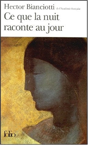 CE QUE LA NUIT RACONTE AU, de Héctor Bianciotti | portada del libro