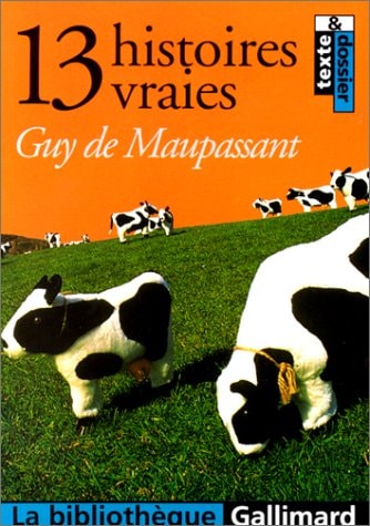 13 HISTOIRES VRAIES, de Guy de Maupassant | portada del libro
