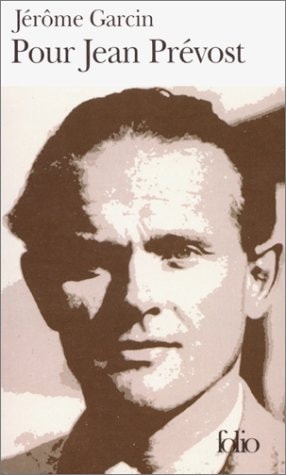 POUR JEAN PREVOST, de Jérôme Garcin | portada del libro