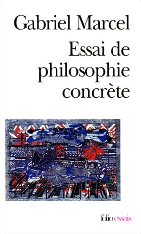 ESSAI DE PHILOSOPHIE CONCRETE, de Gabriel Marcel | portada del libro