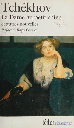 LA DAME AU PETIT CHIEN ET AUTRES NOUVELLES, de Anton Pavlovich Chekhov | portada del libro