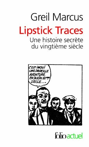 LIPSTICK TRACES:, de Greil Marcus | portada del libro