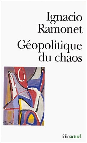 GEOPOLITIQUE DU CHAOS, de Ignacio Ramonet | portada del libro