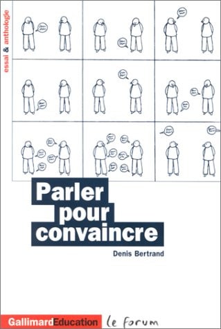 PARLER POUR CONVAINCRE, de Denis Bertrand | portada del libro