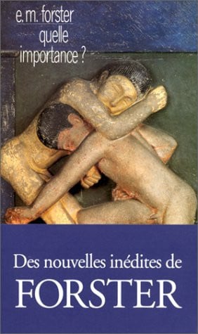QUELLE IMPORTANCE ET AUTRES NOUVELLES, de FORSTER EDWARD | portada del libro