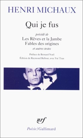 QUI JE FUS/LES REVES ET LA JAMBE/FABLES DE ORIGINES, de Henri Michaux | portada del libro
