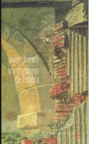 LES MYSTERES DE L'OPERA, de TOMEO JAVIER | portada del libro