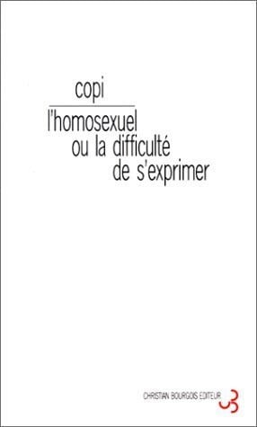 L'HOMOSEXUEL OU LA DIFFICULTE DE S'EXPRIMER, de COPI | portada del libro