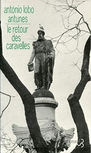 LE RETOUR DES CARAVELLES, de LOBO ANTUNES A | portada del libro